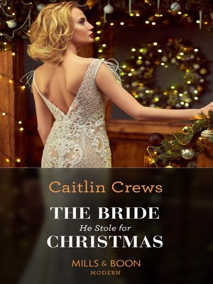 cover image of The Bride He Stole For Christmas